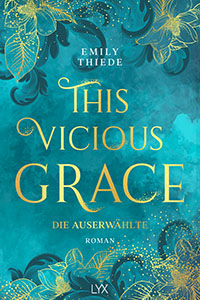 Emily Thiede: This Vicious Grace